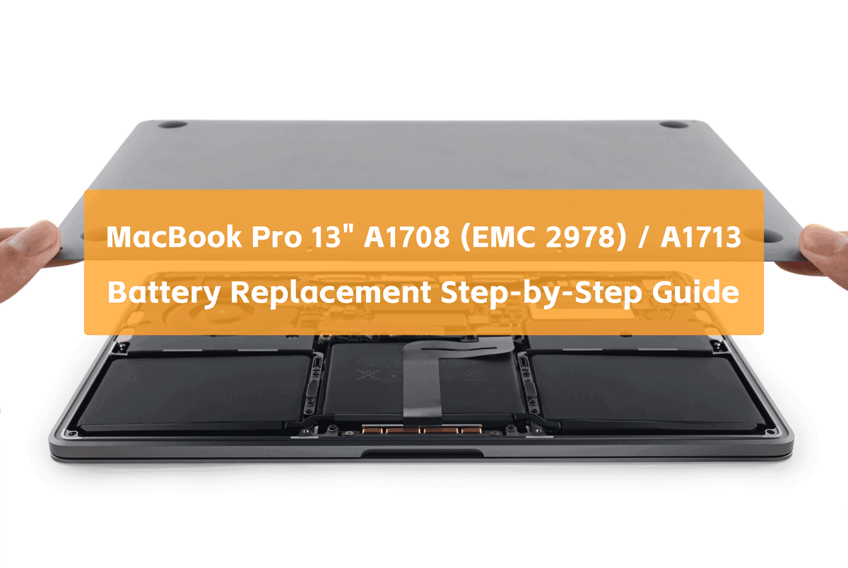 Apple A1713 battery replacement guide