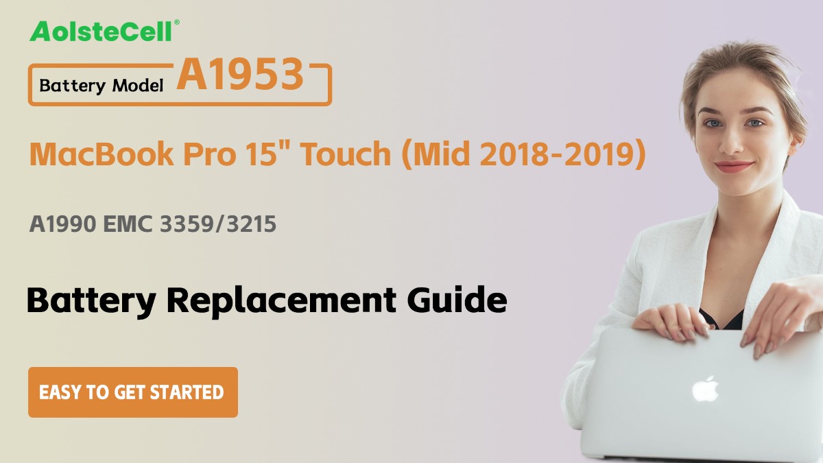 Apple A1953 Battery Replacement: Step-by-Step Guide for Your MacBook Pro 15" Touch (Mid 2018-2019) A1990