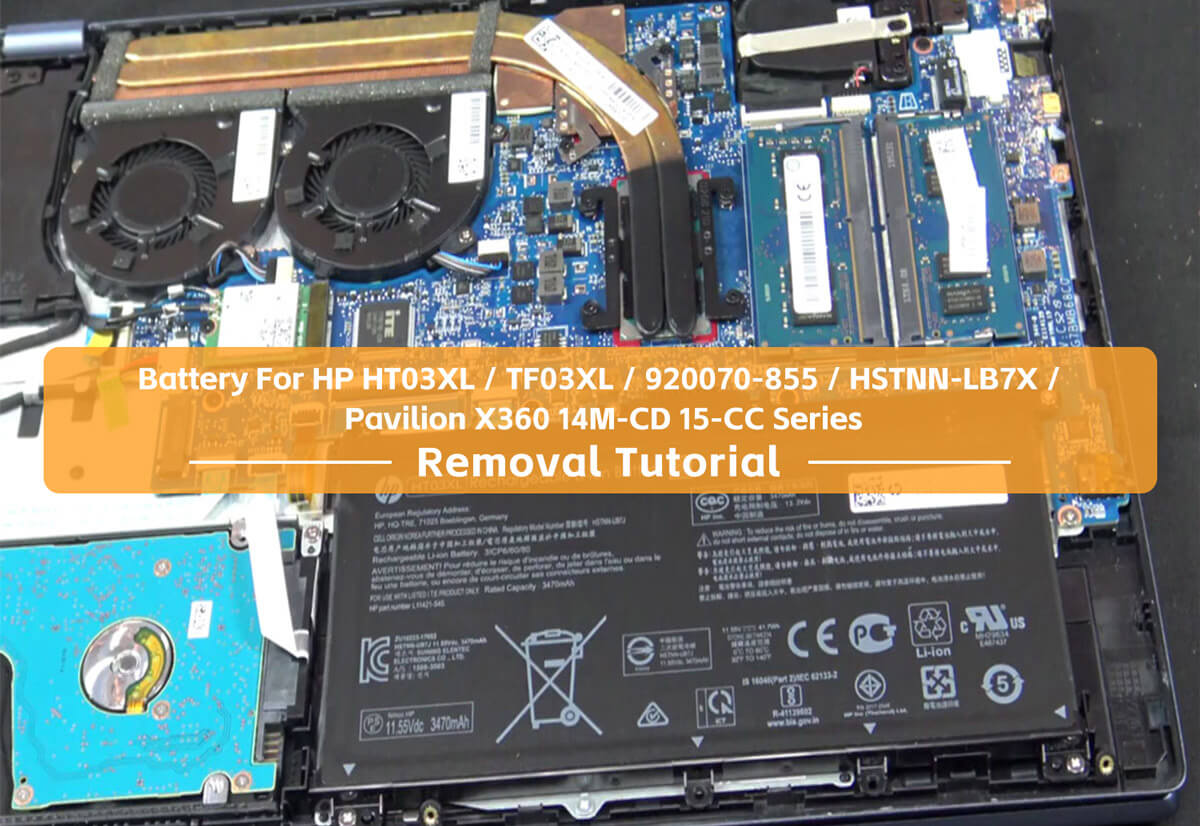 Battery Removal Tutorial For HP HT03XL / TF03XL / 920070-855 / HSTNN-LB7X / Pavilion X360 14M-CD 15-CC Series