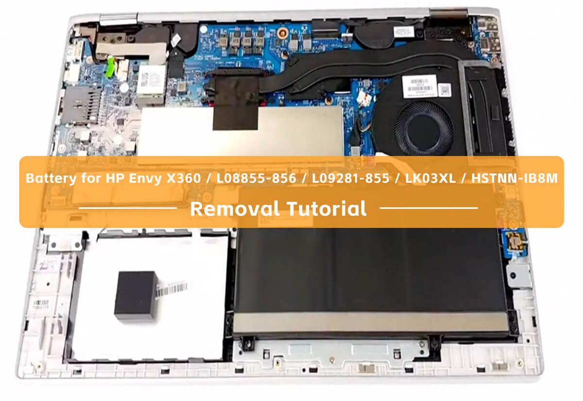 Battery Removal Tutorial For HP Envy X360 / L08855-856 / L09281-855 / LK03XL / HSTNN-IB8M
