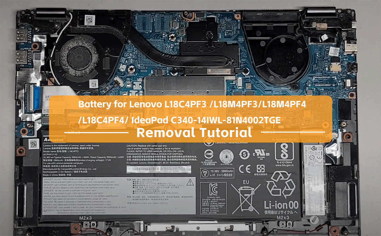 Battery Removal Tutorial For Lenovo L18C4PF3 / L18M4PF3 / L18M4PF4 / L18C4PF4 / IdeaPad C340-14IWL-81N4002TGE